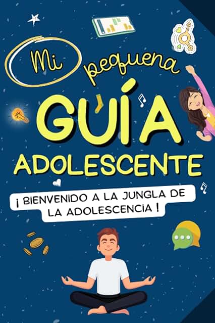 Mi Pequeña Guía Adolescente : ¡ Bienvenido a la Jungla de la Adolescencia !: Consejos y Sugerencias para Afrontar la vida de un Adolescente: ... del Dinero, Internet y Redes Sociales, ...