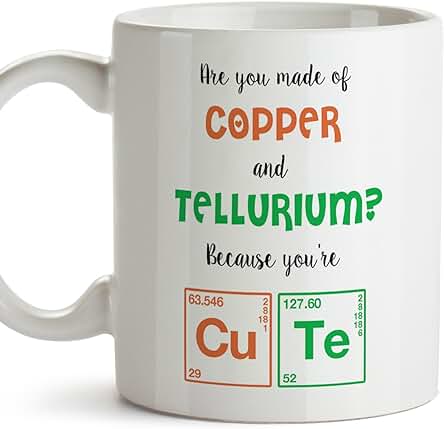 MUGFFINS Taza de Química - Are you made of Copper and Tellurium? Because You're CUTE -Tazas de Café para Químicos. Regalos para Químicos, para los Amigos y la Familia - Cerámica - 11oz / 350 ml