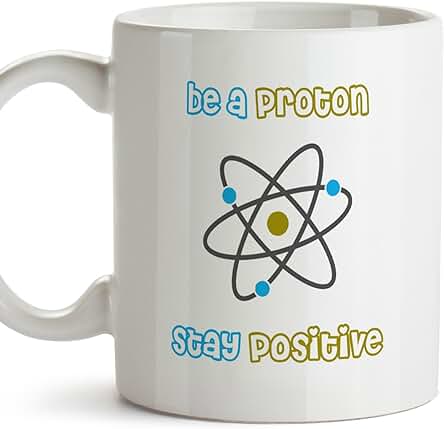 MUGFFINS Taza Química - BE A PROTON. STAY POSITIVE - Tazas de Café para Químicos. Regalos para Químicos, para los Amigos y la Familia - Cerámica - 11oz / 350 ml