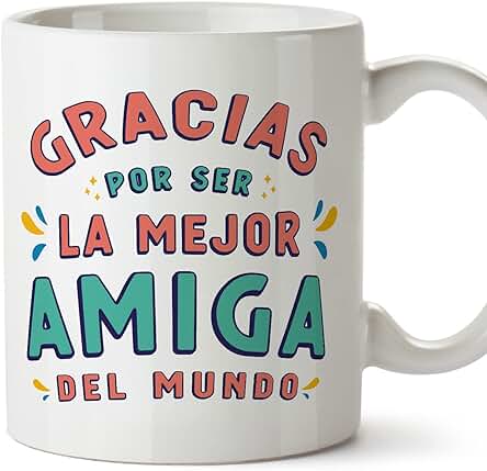 MUGFFINS Tazas para AMIGA - En Español - Gracias por ser el Mejor - 11 oz / 330 ml - Regalo Original y Divertido