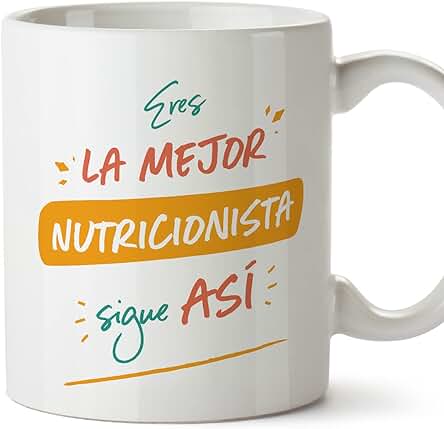 MUGFFINS Tazas para NUTRICIONISTA Mujer - En Español - Eres el Mejor Sigue Así! - 11 oz / 330 ml - Regalo Original y Divertido