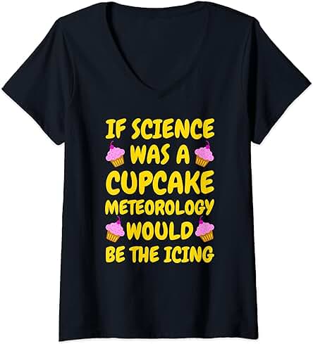 Mujer Refrán Divertido de Meteorología - Regalos de Meteorólogo Camiseta Cuello V Mujer Refrán Divertido de Meteorología - Regalos de Meteorólogo Camiseta Cuello V