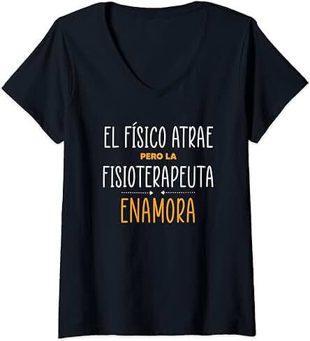 Mujer Regalos para Fisioterapeutas - LA FISIOTERAPEUTA Enamora Camiseta Cuello V