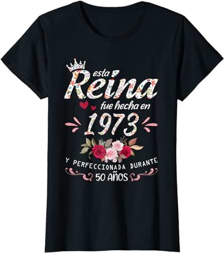 Nacido En 1973 50 Años Cumpleaños Mujer Regalo Hecho En 1973 Camiseta