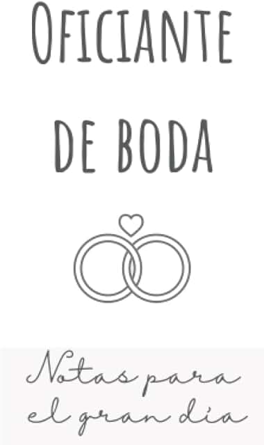 Oficiante de Boda: Notas para el gran día Oficiante de Boda: Notas para el gran día
