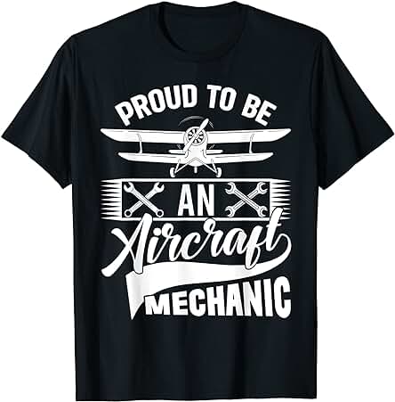 Orgulloso Mecánico de Aviones - Equipo de Regalo de Mecánica de Aviación Camiseta