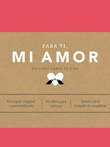 Para ti, mi Amor: Un Libro Sobre tú y yo (Obras Diversas)