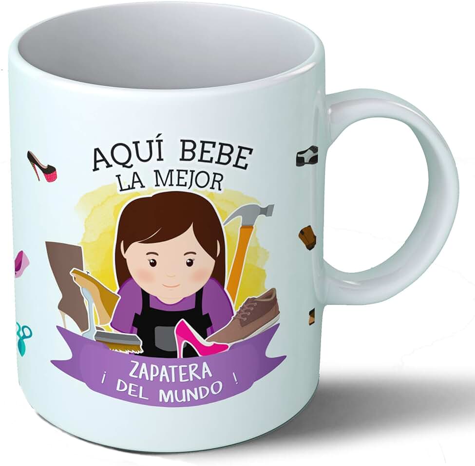 Planetacase Taza Desayuno Aquí Bebe la Mejor Zapatera del Mundo Regalo para Zapateros Ceramica 330 mL