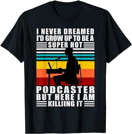 Podcast Show Gift for Podcasters Camiseta