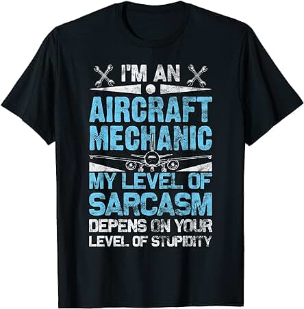 Regalo de Aviación de la Declaración del Sarcasmo de Mecánico de Aviones Camiseta