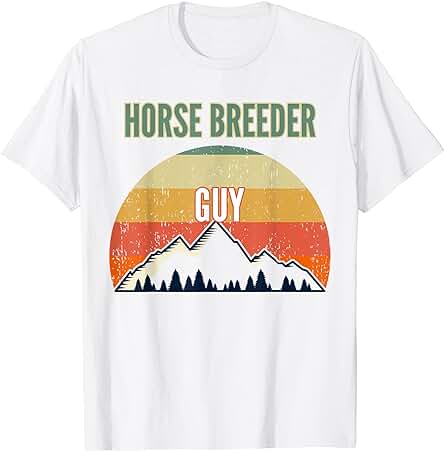 Regalo de Criador de Caballos para Hombres, Criador de Caballos Camiseta Regalo de Criador de Caballos para Hombres, Criador de Caballos Camiseta