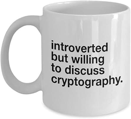 Regalo de Criptografía Taza de Café Amante Pasatiempo Introvertido Refrán Divertido Dispuesto a Discutir Criptografía Mamá Papá Mejores Amigos Compañeros de Trabajo Cumpleaños Navidad