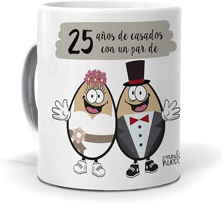 Regalo Divertido y Personalizado. Taza 25 Años de Casados con un par de Huevos. Cerámica AAA - 350 ml.