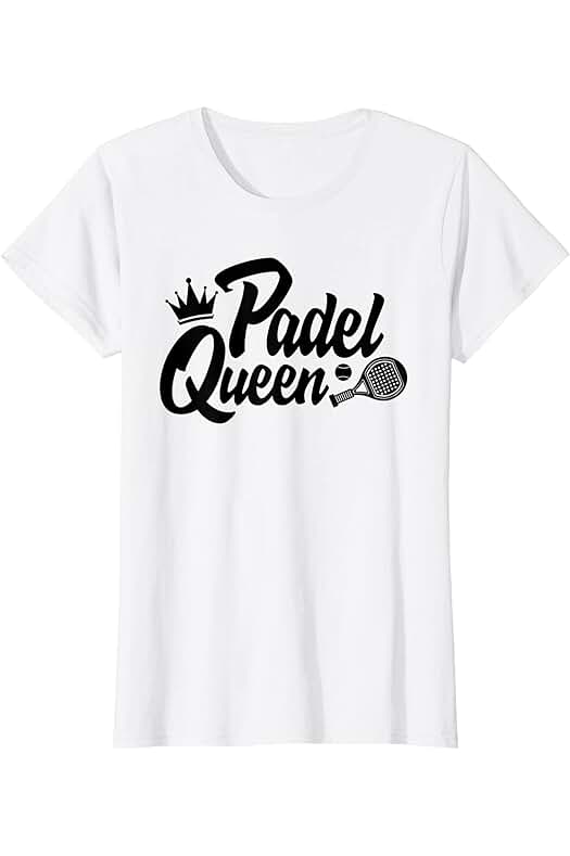 Regalo Jugadores Padel Tennis Mujer Padelista Regalo Jugador De Pádel Tennis Queen Camiseta