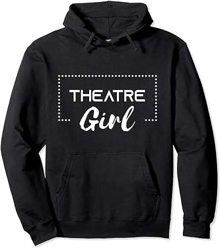 Regalo para Niña de Teatro, Aficionado al Teatro Musical y Actor Sudadera con Capucha