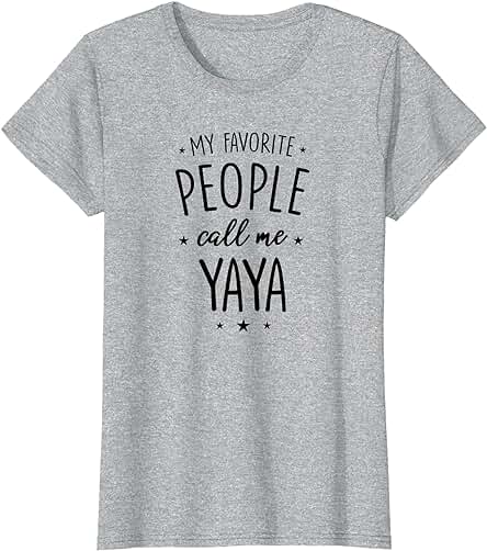 Regalo Yaya: Mi Gente Favorita me Llama Yaya Camiseta