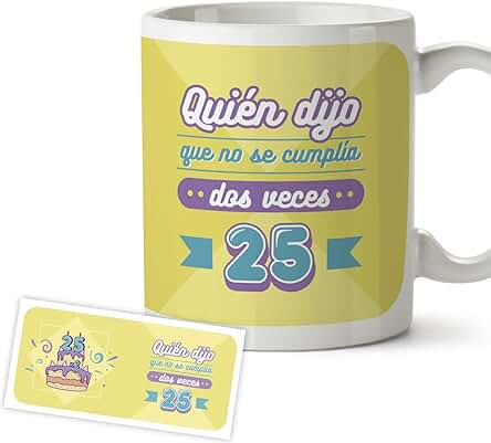 Regalos 50 Cumpleaños Mujer y Hombre - Quién dijo que no se Cumplía dos Veces 25 - Regalo 50 Años, Idea de Regalo Taza Original Desayuno