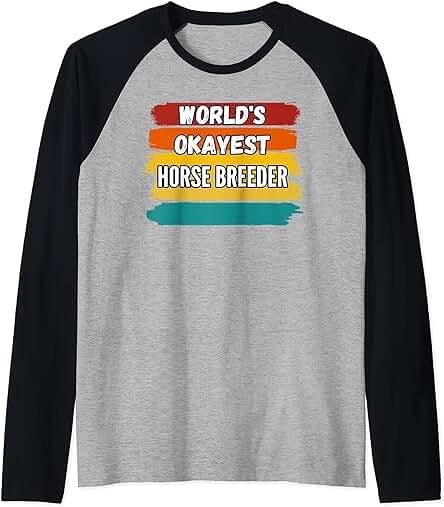Regalos para Criadores de Caballos, El Mejor Criador de caba Camiseta Manga Raglan Regalos para Criadores de Caballos, El Mejor Criador de caba Camiseta Manga Raglan