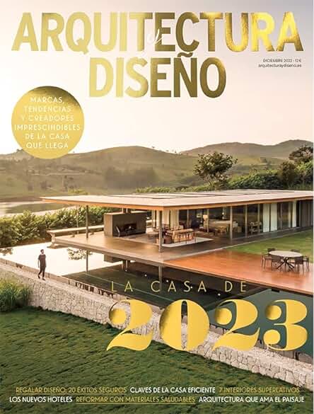 Revista Arquitectura y Diseño #253 | La casa de 2023 (Decoración) Revista Arquitectura y Diseño #253 | La casa de 2023 (Decoración)