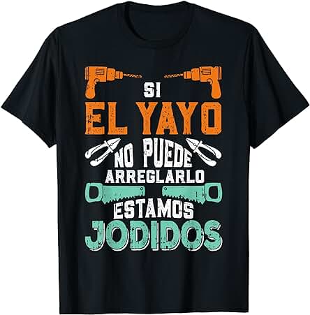 Si El Yayo No Puede Grandpa Dia del Padre Hombre Regalo Camiseta