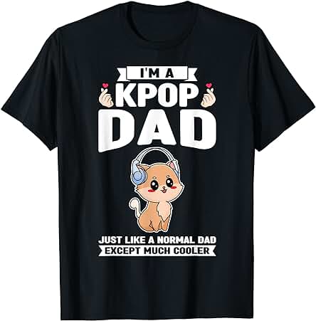 Soy un Papá kpop como un Padre Normal Kpop Camiseta