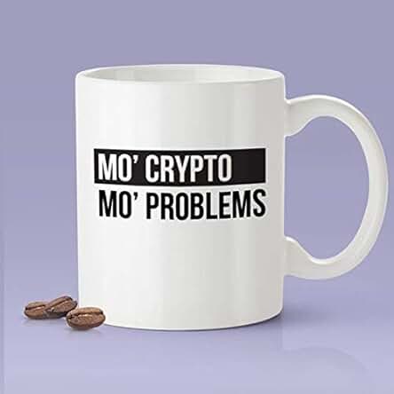 Taza Criptográfica - 'Mo Crypto, Mo Problems - Taza Divertida de Moneda Criptográfica - Taza Blockchain es un gran Regalo