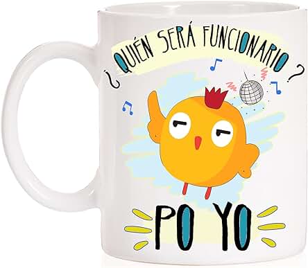 Taza Hombre ¿ Quién Será Funcionario ? Po Yo. Taza Divertida de la Frase Famosa del Pollo. Opositores