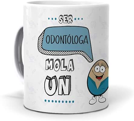 Taza Regalo Personalizado y Divertido Odontologa. Ser Odontologa mola un Huevo. Cerámica AAA - 350 ml.