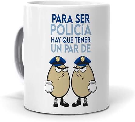 Taza Regalo Personalizado y Divertido Policia. para ser Policia Hay Que Tener un par de Huevos. Cerámica AAA - 350 ml. Taza Regalo Personalizado y Divertido Policia. para ser Policia Hay Que Tener un par de Huevos. Cerámica AAA - 350 ml.