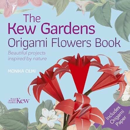 The Kew Gardens Origami Flowers Book: Beautiful Projects Inspired by Nature (Kew Gardens Arts & Activities) The Kew Gardens Origami Flowers Book: Beautiful Projects Inspired by Nature (Kew Gardens Arts & Activities) The Kew Gardens Origami Flowers Book: Beautiful Projects Inspired by Nature (Kew Gardens Arts & Activities) The Kew Gardens Origami Flowers Book: Beautiful Projects Inspired by Nature (Kew Gardens Arts & Activities)