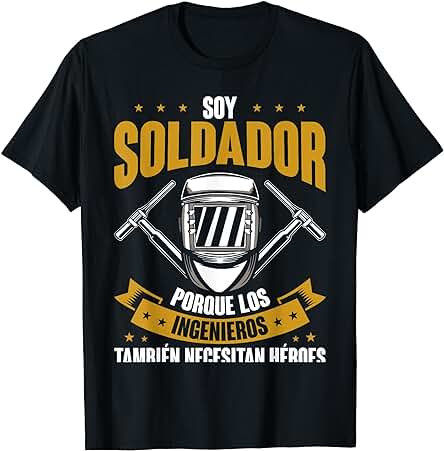 Trabajador Del Metal Soldador Welder Divertido Soldadura Camiseta