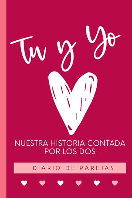 Tu y Yo Nuestra Historia Contada por los Dos -Diario de Parejas: Regalo para Parejas /50 Preguntas para Novios/Esposos / Regalo San Valentin o Aniversario / 6 x 9 in/ 90 Paginas