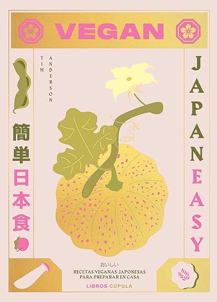Vegan Japaneasy: Recetas Veganas Japonesas para Preparar en casa (Cocina)