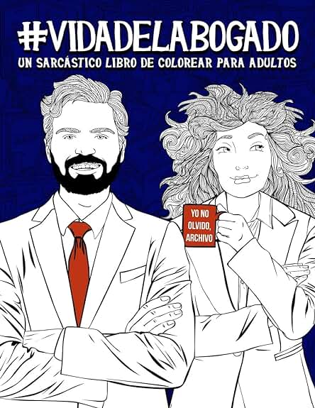 Vida del Abogado: Un Sarcástico Libro de Colorear para Adultos