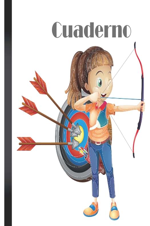Wrennyn Easton Cuaderno de Arquero: Cuaderno de Arquero, Cuaderno de Papel Rayado para la Escuela, Estudiantes, Regalo para Niños, Niños, Niñas, Cuaderno de Arquero, Amante del tiro con arco