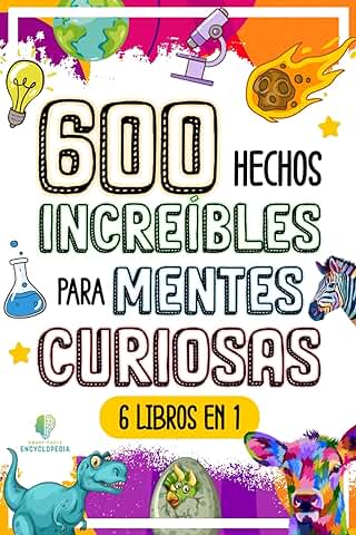 600 HECHOS INCREÍBLES PARA MENTES CURIOSAS: La Gran Colección de las Cosas más Absurdas y Sorprendentes del Mundo que te Dejarán con la Boca Abierta (HECHOS INCREÍBLES Y CURIOSIDADES) 600 HECHOS INCREÍBLES PARA MENTES CURIOSAS: La Gran Colección de las Cosas más Absurdas y Sorprendentes del Mundo que te Dejarán con la Boca Abierta (HECHOS INCREÍBLES Y CURIOSIDADES)