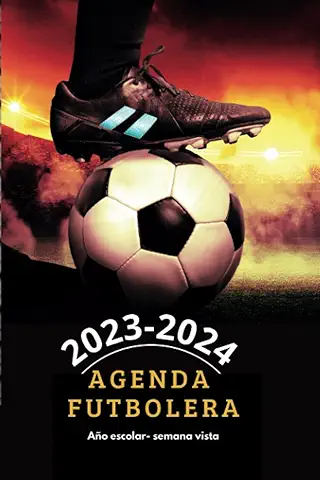 Agenda Escolar 2023-2024 Fútbol: Semana Vista. Para Aficionados al Fútbol, Deportistas o Estudiantes de Primaria, Secundaria, FP o Bachiller. Regalo Niño Futbolero. A5+  