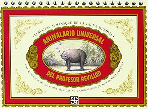 Animalario Universal del Profesor Revillod. Almanaque Ilustrado de la Fauna Mundial (Los Especiales de A la Orilla del Viento) Animalario Universal del Profesor Revillod. Almanaque Ilustrado de la Fauna Mundial (Los Especiales de A la Orilla del Viento)