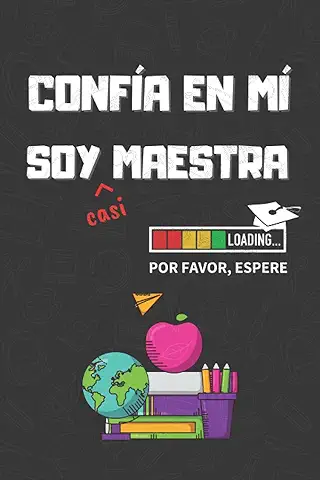 CONFIA EN MI, SOY (casi) MAESTRA: DIVERTIDO CUADERNO DE NOTAS, DIARIO O AGENDA | Regalo Original y Creativo para Estudiantes del Grado de Magisterio u Opositores | Cumpleaños, Navidad o Aniversario. CONFIA EN MI, SOY (casi) MAESTRA: DIVERTIDO CUADERNO DE NOTAS, DIARIO O AGENDA | Regalo Original y Creativo para Estudiantes del Grado de Magisterio u Opositores | Cumpleaños, Navidad o Aniversario.