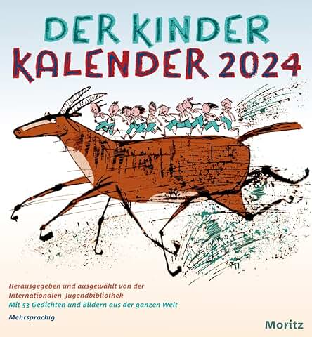 Der Kinder Kalender 2024: Mit 53 Gedichten und Bildern aus der Ganzen Welt  