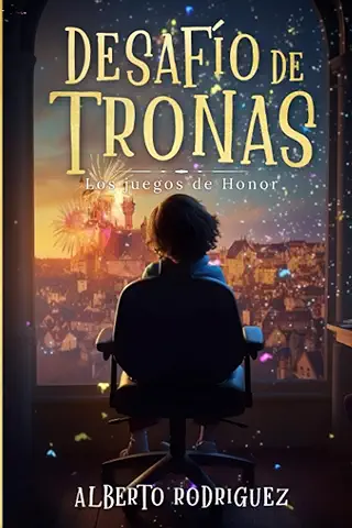 DESAFÍO DE TRONAS: LOS JUEGOS DE HONOR: Una Aventura de Valores, Diversidad y Amistad - ILUSTRACIONES INCREIBLES A COLOR  