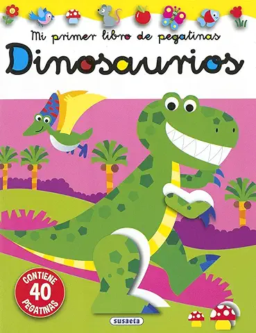 Dinosaurios (Mi Primer Libro de Pegatinas) Dinosaurios (Mi Primer Libro de Pegatinas)