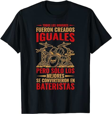 Drummer Música Baterista Mejores Hombres Tocan Batería Camiseta Drummer Música Baterista Mejores Hombres Tocan Batería Camiseta