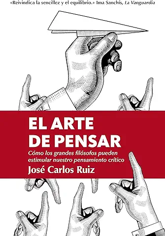 El Arte De Pensar - Bolsillo: Como Los Grandes Filosofos Pueden Estimlar Nuestro Pensamiento Critico (Almuzara Libros en el Bolsillo) El Arte De Pensar - Bolsillo: Como Los Grandes Filosofos Pueden Estimlar Nuestro Pensamiento Critico (Almuzara Libros en el Bolsillo)