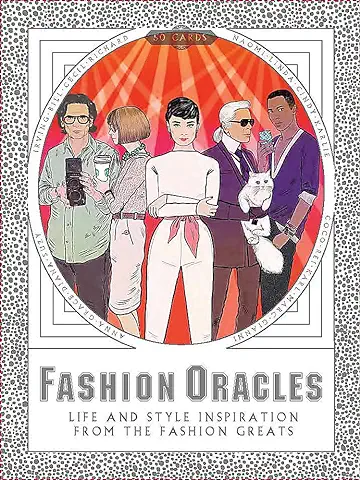 Fashion Oracles. Lifes And Style Inspiration: Life and Style Inspiration from the Fashion Greats  