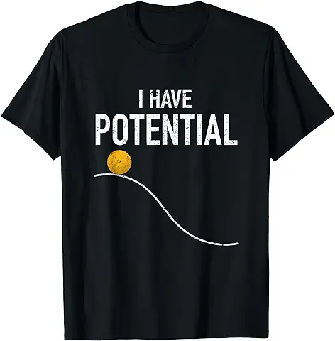 I Have Potential Energy Gracioso Física Profesor Nerd Regalo Camiseta I Have Potential Energy Gracioso Física Profesor Nerd Regalo Camiseta