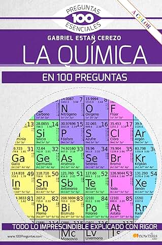 La Quimica En 100 Preguntas (100 Preguntas Esenciales) La Quimica En 100 Preguntas (100 Preguntas Esenciales)
