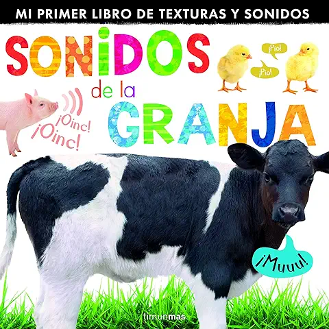 Sonidos de la Granja: Mi Primer Libro de Texturas y Sonidos  