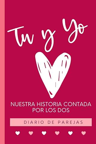 Tu y Yo Nuestra Historia Contada por los Dos -Diario de Parejas: Regalo para Parejas /50 Preguntas para Novios/Esposos / Regalo San Valentin o Aniversario / 6 x 9 in/ 90 Paginas Tu y Yo Nuestra Historia Contada por los Dos -Diario de Parejas: Regalo para Parejas /50 Preguntas para Novios/Esposos / Regalo San Valentin o Aniversario / 6 x 9 in/ 90 Paginas