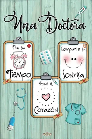 Una Doctora, da su Tiempo, pone el Corazón y Comparte su Sonrisa: Regalo para una Doctora Especial Original, util y Divertido. Agradece a esa gran ... ser Utilizado para Diario Apuntes o Agenda.  